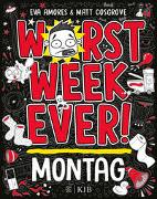 Worst Week Ever - Montag