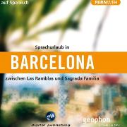 Barcelona. Reise-Hörbuch auf Spanisch